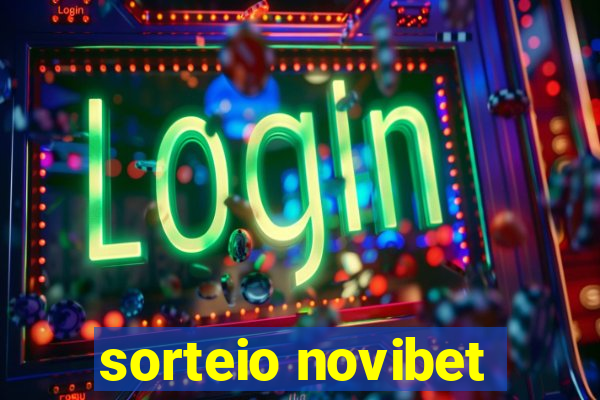 sorteio novibet